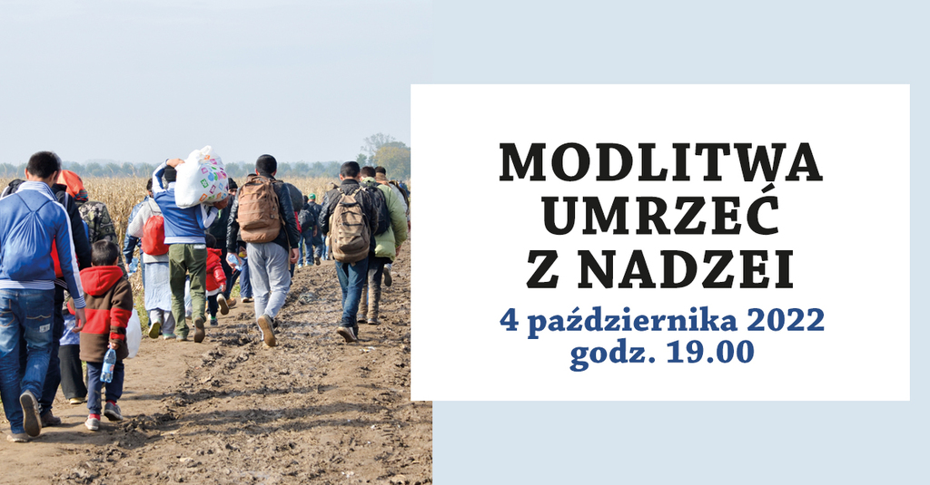 Tydzień Modlitwy za Uchodźców „Umrzeć z nadziei”
